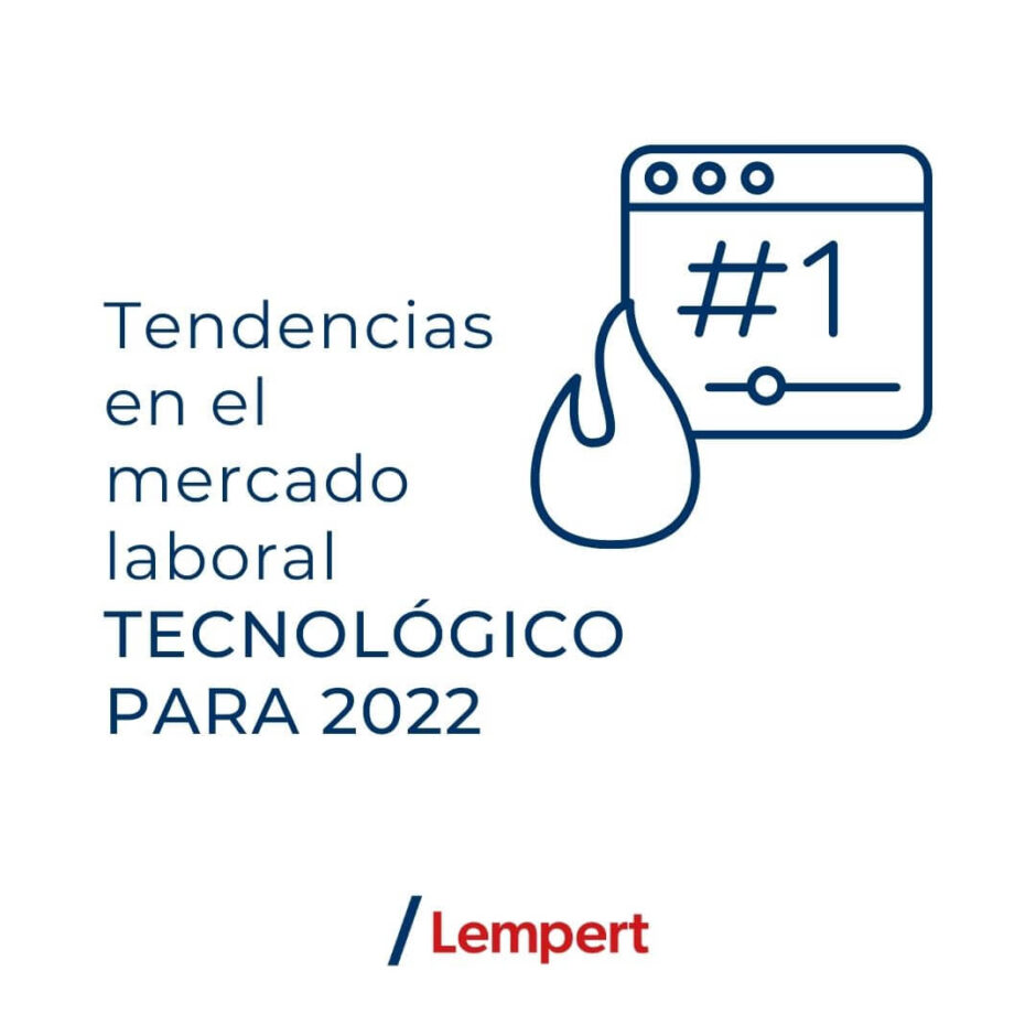 Tendencias En El Mercado Laboral Tecnológico Para 2022 